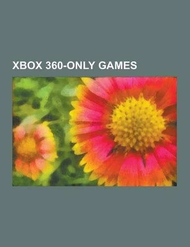 Xbox 360-Only Games: Halo 3: Odst, Halo Wars, Dead Rising, Alan Wake, Halo: Reach, Limbo, Gears of War 2, Fable II, Zegapain, Crackdown, PR