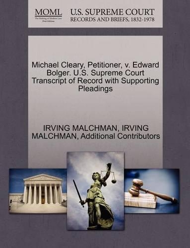 Michael Cleary, Petitioner, V. Edward Bolger. U.S. Supreme Court Transcript of Record with Supporting Pleadings