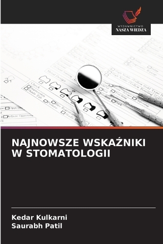 Najnowsze WskaŹniki W Stomatologii