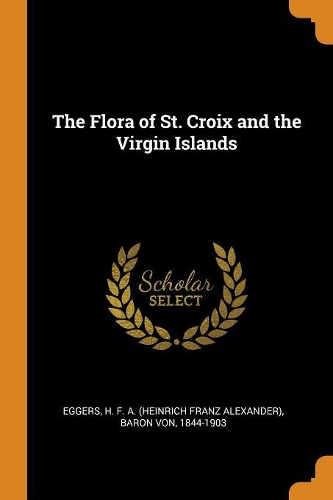 The Flora of St. Croix and the Virgin Islands