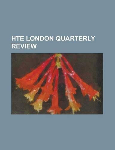 Hte London Quarterly Review