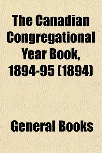 The Canadian Congregational Year Book, 1894-95 (1894)