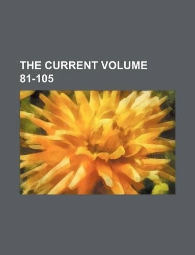 The Current Volume 81-105