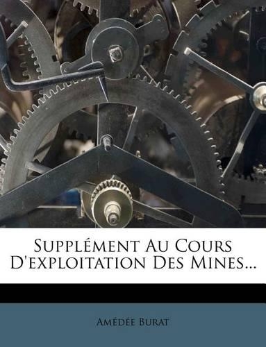Suppl Ment Au Cours D'Exploitation Des Mines...