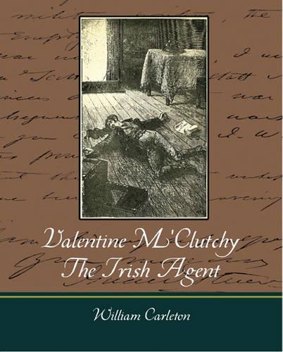 Valentine M'Clutchy, the Irish Agent