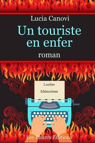 Un Touriste En Enfer: Roman