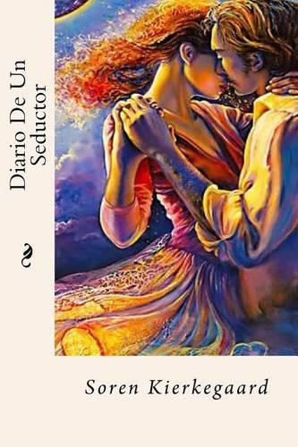 Diario de Un Seductor (Spanish Edition)