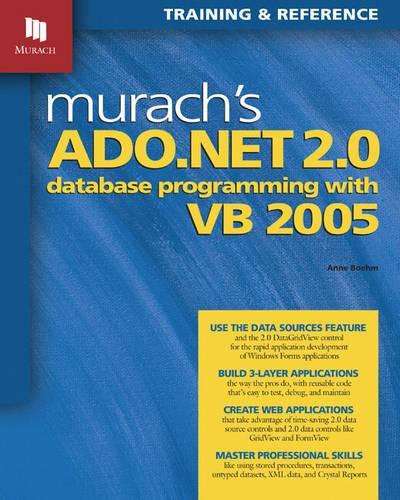 Murach's ADO.NET 2.0 Database Programming with VB 2005