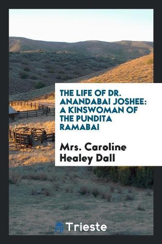 The Life of Dr. Anandabai Joshee