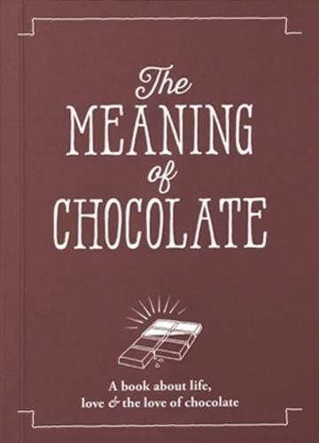 The Meaning of Chocolate