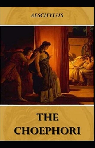 Choephori Illustrated