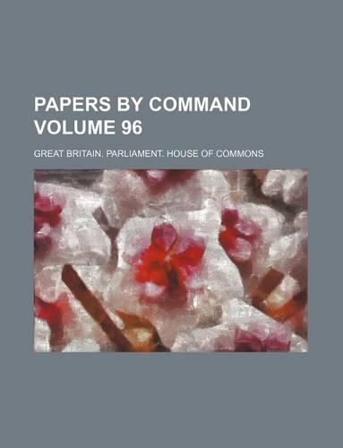 Papers by Command Volume 96