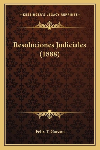 Resoluciones Judiciales (1888)