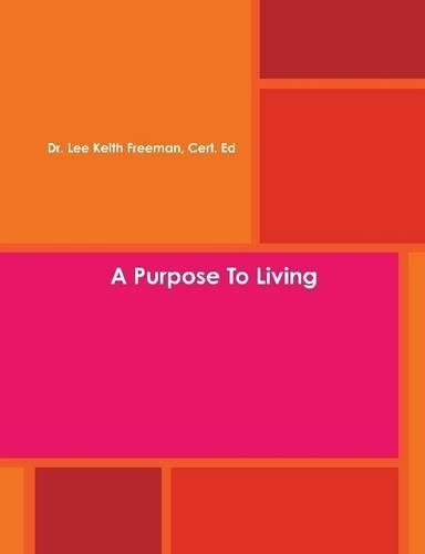 A Purpose to Living