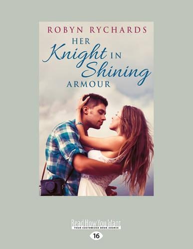 Her Knight in Shining Armour