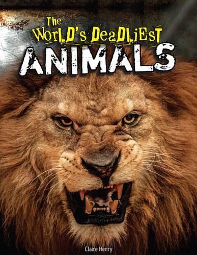 The World's Deadliest Animals: (World's Deadliest)