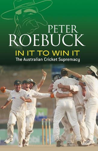 In It to Win It: The Australian Cricket Supremacy