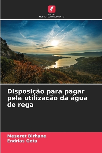 Disposição para pagar pela utilização da água de rega