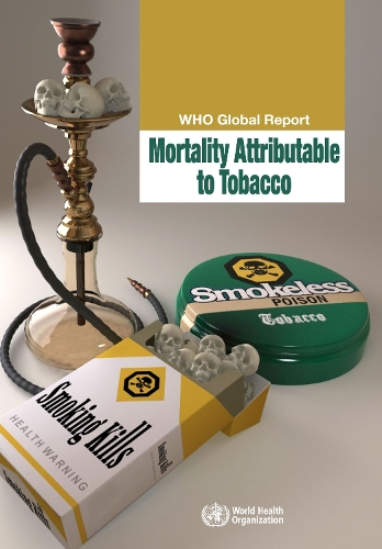 WHO Global Report on Mortality Attributable to Tobacco
