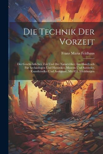 Die Technik Der Vorzeit