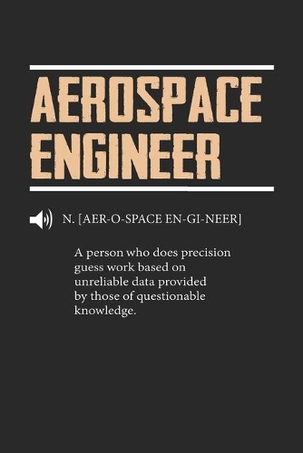 Aerospace Engineer: Definition der Luft- und Raumfahrttechnik Notizbuch liniert DIN A5 - 120 Seiten für Notizen, Zeichnungen, Formeln - Organizer Schreibheft Planer Tag