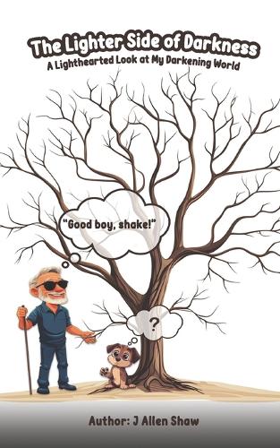 The Lighter Side of Darkness: A lighthearted look at my darkening world