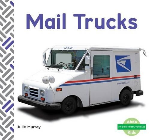 Mail Trucks: (My Community: Vehicles)