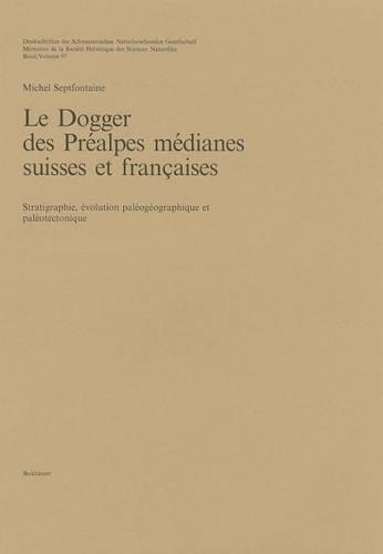 Le Dogger Des Prealpes Medianes Suisses Et Francaises