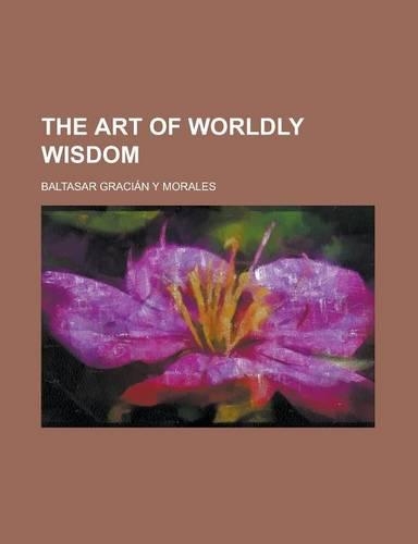 The Art of Worldly Wisdom