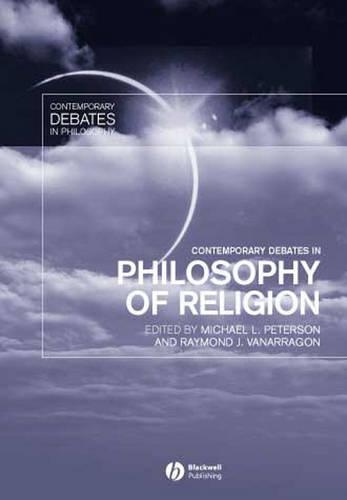 Contemporary Debates in Philosophy of Religion