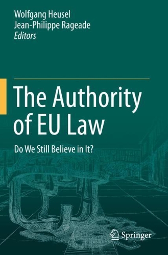 The Authority of EU Law
