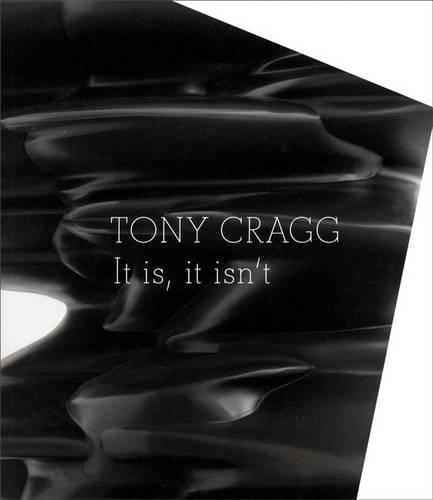 Tony Cragg. It is+ it isnt