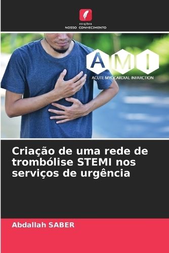Criação de uma rede de trombólise STEMI nos serviços de urgência
