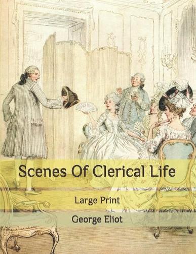 Scenes Of Clerical Life
