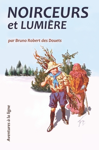 Noirceurs et lumière