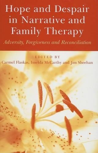 Hope and Despair in Narrative and Family Therapy
