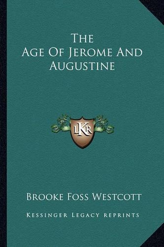 The Age Of Jerome And Augustine