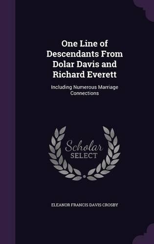 One Line of Descendants From Dolar Davis and Richard Everett