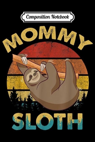 Composition Notebook: Vintage Matching Sloth Family-Mommy Sloth Journal/Notebook Blank Lined Ruled 6x9 100 Pages