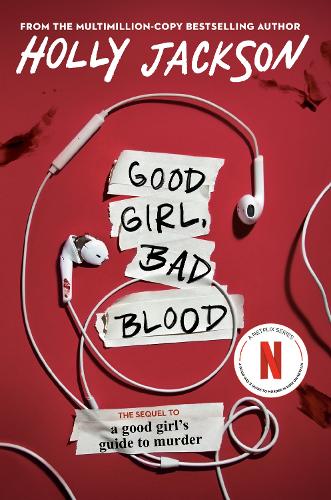 Good Girl, Bad Blood: The Sequel to A Good Girl's Guide to Murder(2 A Good Girl's Guide To Murder)