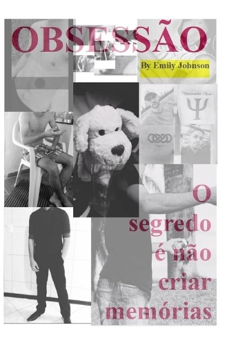 Obsessão: O Segredo é Não Criar Memórias