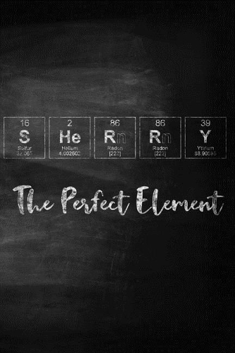 Sherry The Perfect Element: A Periodic Table Inspired Matte Soft Cover Notebook Journal to Write In. 120 Blank Lined Pages for Sherry Lovers