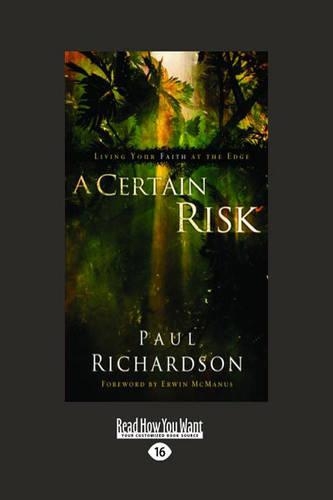 A Certain Risk: Living Your Faith at the Edge