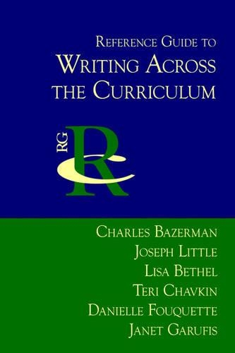 Reference Guide to Writing Across the Curriculum