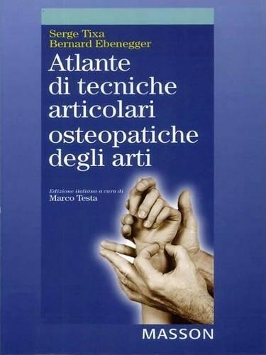 Atlante Di Tecniche Articolari Osteopatiche Degli Arti