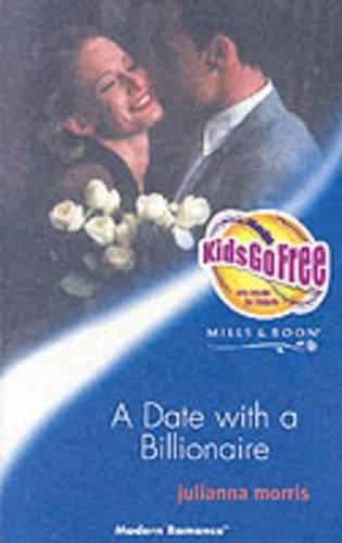 A Date with a Billionaire: (Mills & Boon Modern)