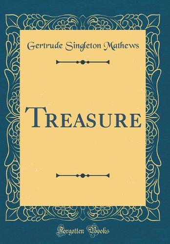 Treasure (Classic Reprint)