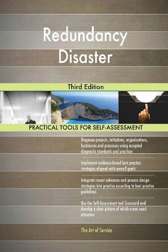 Redundancy Disaster Third Edition