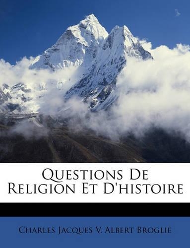 Questions De Religion Et D'histoire