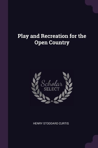 Play and Recreation for the Open Country